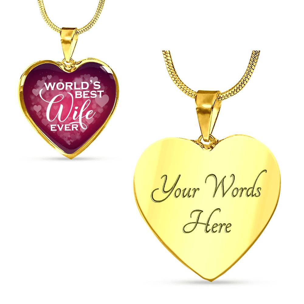 World's Best Wife Ever Heart Pendant Necklace - Best Valentine Gifts For My Wife - Heart Luxury Necklace (Gold Plated)