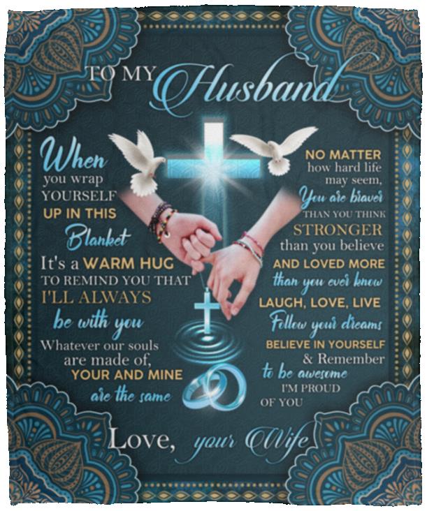 To My Husband When You Wrap Blanket, White, Cozy Plush Fleece Blanket - 50x60 To My Husband When You Wrap Blanket, White, Cozy Plush Fleece Blanket - 50x60