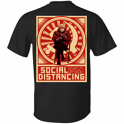 Socialism Distancing - No Socialism Bernie Sit Meme Fuck Around and Find out Print on Back - Plain Front T-Shirt, Black, Unisex T-Shirt