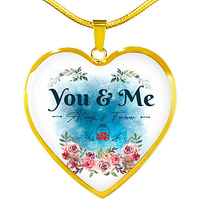 You And Me Always And Forever Heart Pendant Necklace - Gift for Girlfriend Wife - Heart Luxury Necklace (Gold Plated)