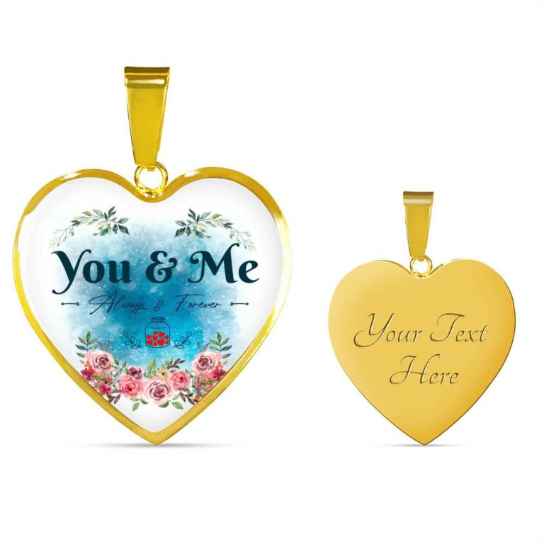 You And Me Always And Forever Heart Pendant Necklace - Gift for Girlfriend Wife - Heart Luxury Necklace (Gold Plated)