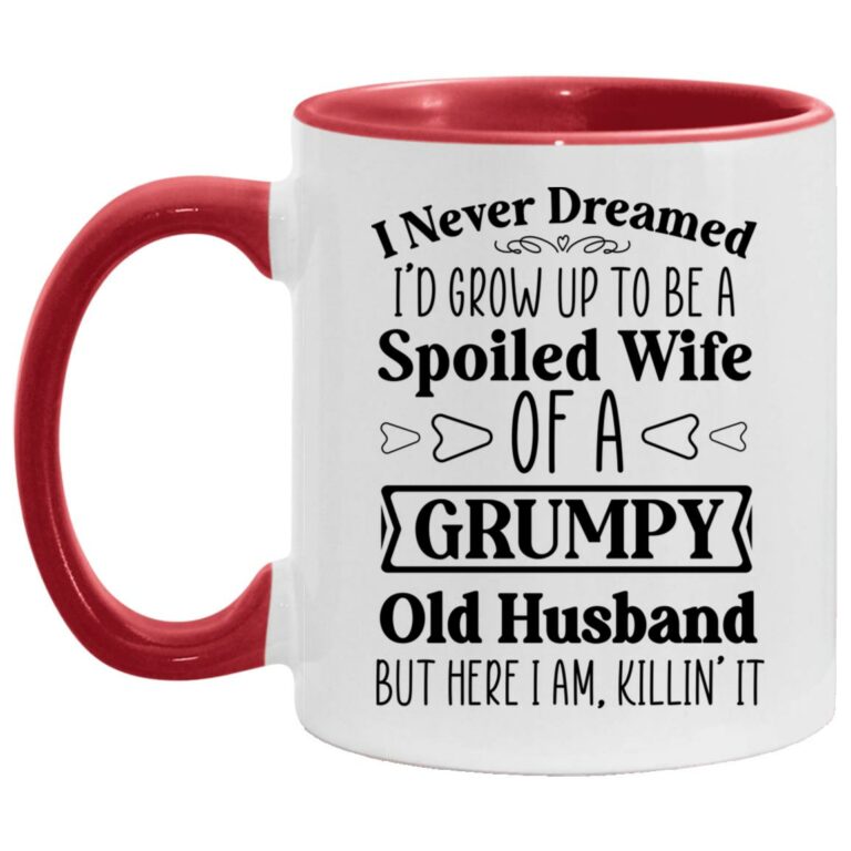 I Never Dreamed I'd Grow Up, White/Red, 11 oz. Accent Mug