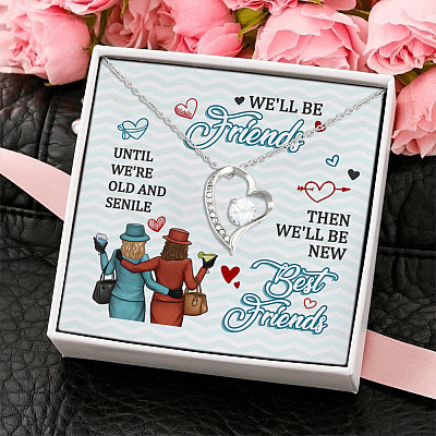 Alternative view of We Will Still Be Friends Forever Old and Senile Best Friend Gift Ideas Forever Love Pendant Necklace