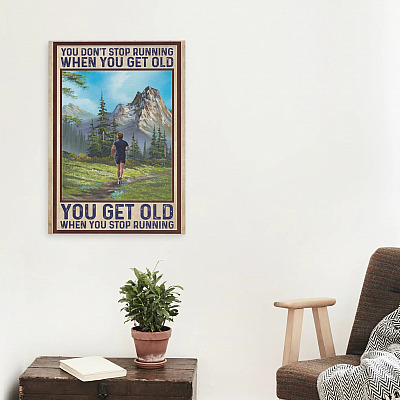 Alternative view of Vintage You Don't Stop Running When You Get Old When You Stop Running Framed Canvas Prints - Unframed Poster