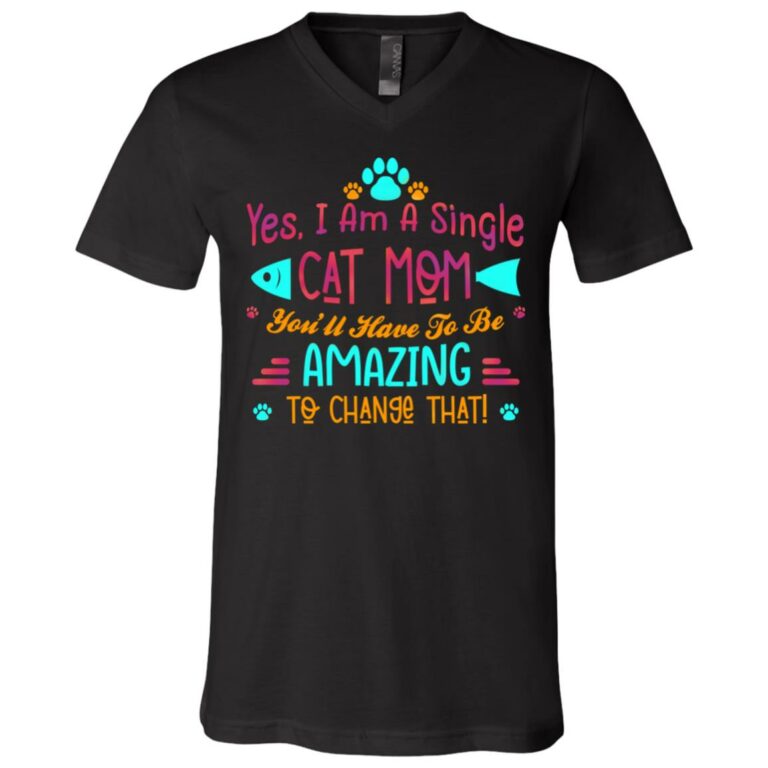Yes I Am A Single Cat Mom, Black, V-Neck T-Shirt