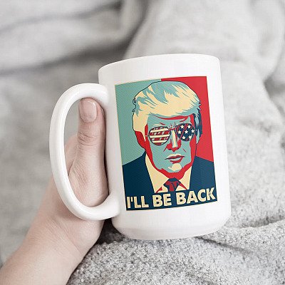 Alternative view of Trump I'll Be Back Ceramic Coffee Mug - Trump Is Still My President Mug - Pro Trump Hope Style 2021 Mug