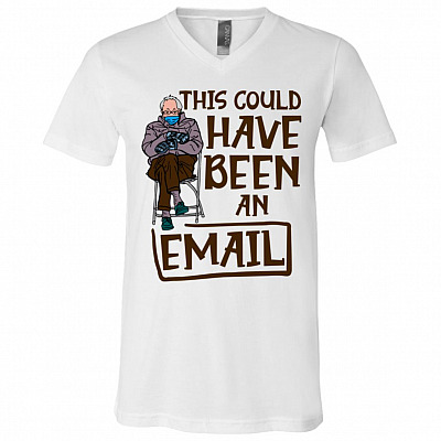 This Could Have Been An Email, White, V-Neck T-Shirt