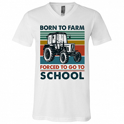 Born To Farm Forced To Go, White, V-Neck T-Shirt