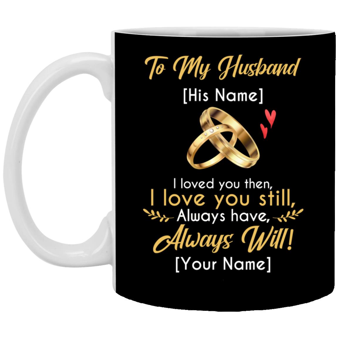 Personalized From Wife To My Husband Mug, Black, 11 oz. White Mug