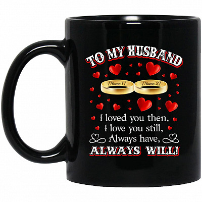 Personalized To My Husband, Black, 11 oz. Black Mug
