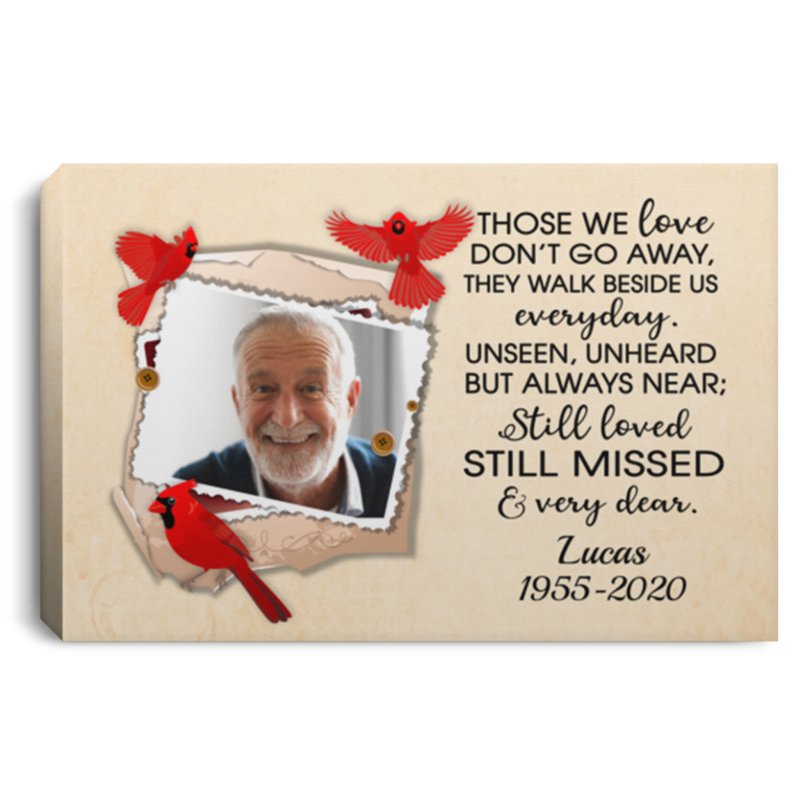 Personalized Photo Memorial Those We Love Don't Go Away They Walk Beside Us Framed Canvas - Unframed Poster, White, 0.75'' Framed Canvas Personalized Photo Memorial Those We Love Don't Go Away They Walk Beside Us Framed Canvas - Unframed Poster, White, 0.75'' Framed Canvas