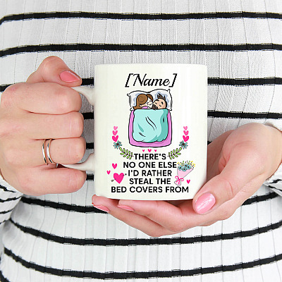 Alternative view of Personalized No One Else I'd Rather Steal the Bed Cover Ceramic Coffee Mug - Valentines Day Couple Mugs