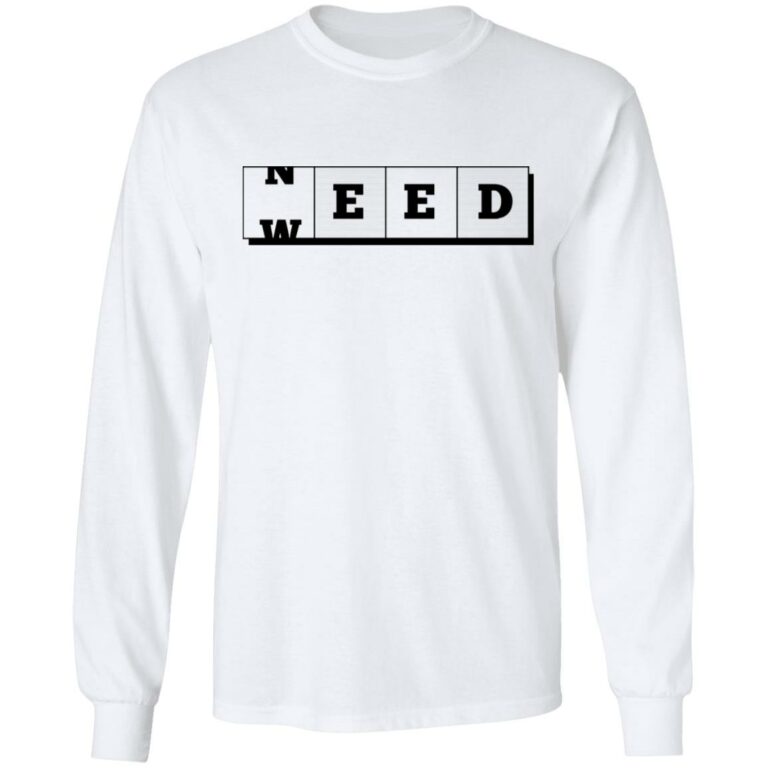 Need Weed Funny Hoodie, White, Long Sleeve
