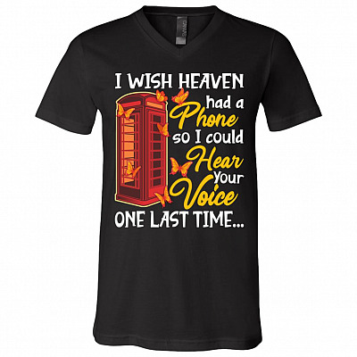 I Wish Heaven Had A Phone, Black, V-Neck T-Shirt