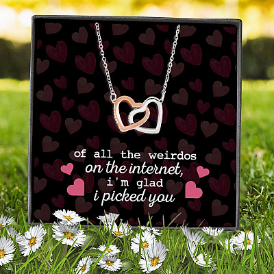 Of All the Weirdos on the Internet I'm Glad I Picked You Valentine's Day Interlocking Hearts Pendant Necklace