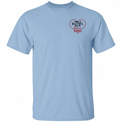 What A Beautiful Day To Believe Women Left Chest T-Shirt, Light Blue, Unisex T-Shirt