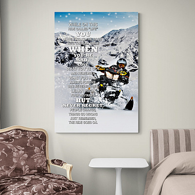 Alternative view of Snowmobile While On This Ride Called Life You Have to Take the Good Framed Canvas - Unframed Poster