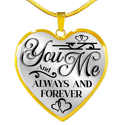 You And Me Always And Forever Luxury Heart Pendant Necklace - Girlfriend Necklace Gifts - Heart Luxury Necklace (Gold Plated)