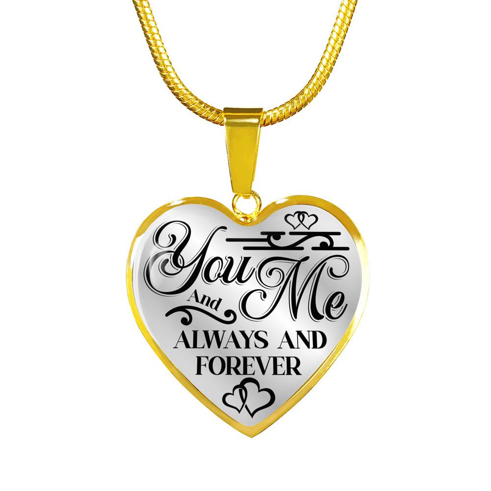 You And Me Always And Forever Luxury Heart Pendant Necklace - Girlfriend Necklace Gifts - Heart Luxury Necklace (Gold Plated)