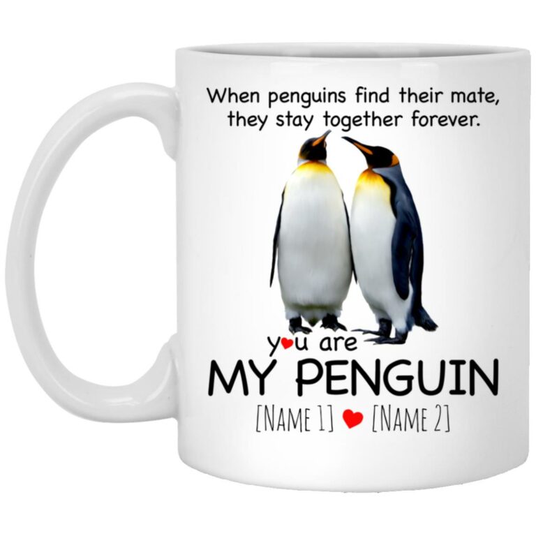 Personalized You Are My Penguin Coffee Mug, White, 11 oz. White Mug