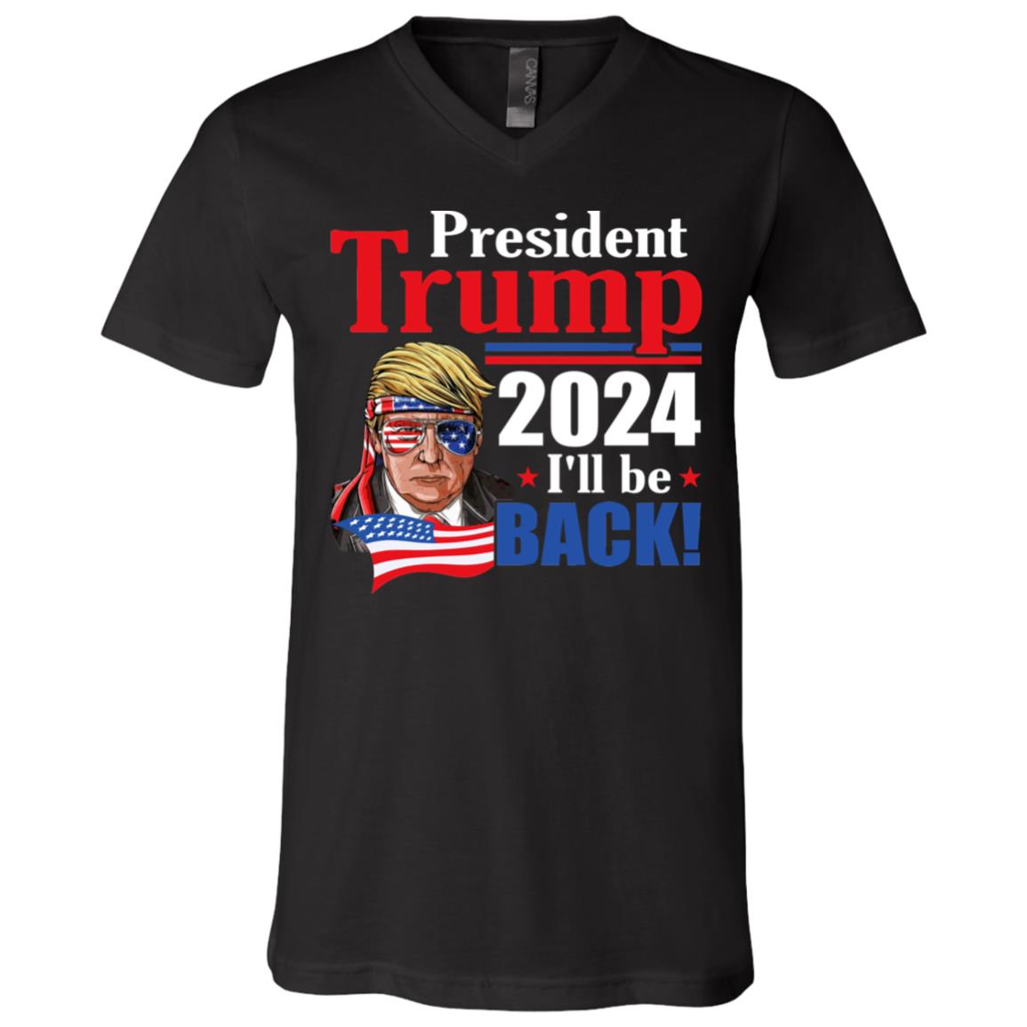Trump 2024 I'll Be Back V Neck, Black, V-Neck T-Shirt