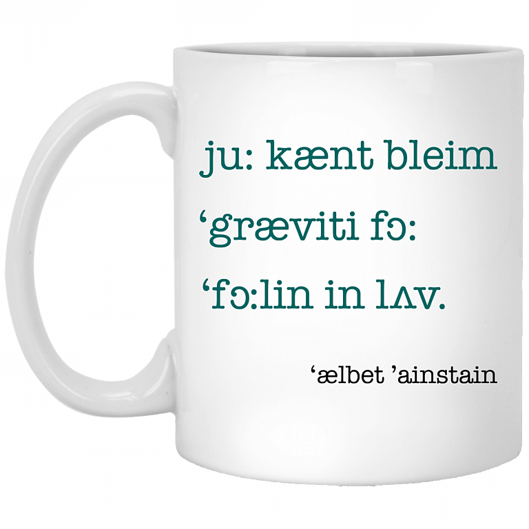 You Can't Blame Gravity for Falling in Love Ceramic Coffee Mug-Beer Stein-Water Bottle-Color Changing Mug, White, 11 oz. White Mug