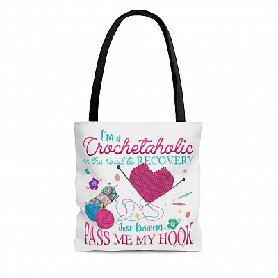 I'm a Chrochetaholic on The Road to Recovery AOP Tote Bag - Shoulder Bag - Reusable Grocery Shopping Bag