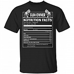 Gun Owner Nutrition Fact T-Shirt, Black, Unisex T-Shirt