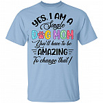 Single Dog Mom, Light Blue, Unisex T-Shirt