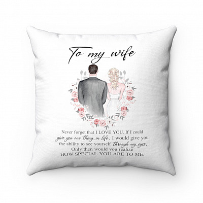 To My Wife How Special You Are to Me Throw Pillow - Decorative Pillow - Indoor Cushion - Sofa Decor