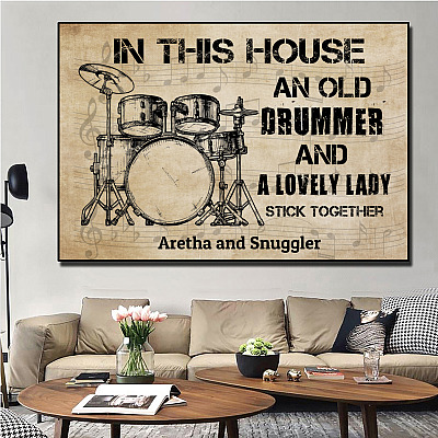 Alternative view of Personalized In This House An Old Drummer And A Lovely Lady Stick Together Framed Canvas Prints - Unframed Poster