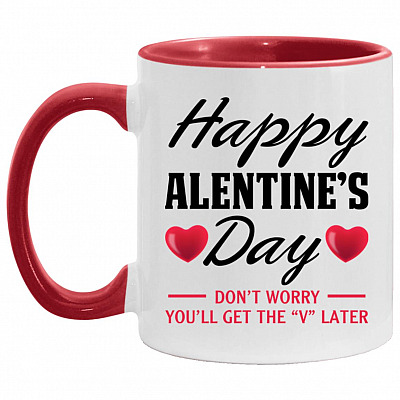 Happy Alentine's Day Don't he "V", White/Red, 11 oz. Accent Mug