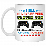 Personalized I Will Always Be Your Player Two Funny Gamer Coffee Mug - Beer Stein - Water Bottle - Color Changing Mug, White, 11 oz. White Mug Personalized I Will Always Be Your Player Two Funny Gamer Coffee Mug - Beer Stein - Water Bottle - Color Changing Mug, White, 11 oz. White Mug