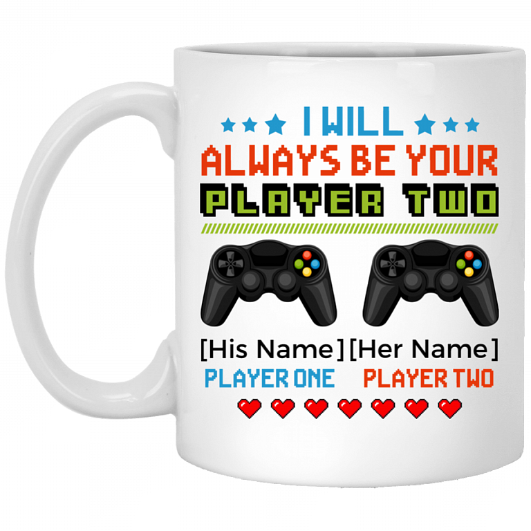 Personalized I Will Always Be Your Player Two Funny Gamer Coffee Mug - Beer Stein - Water Bottle - Color Changing Mug, White, 11 oz. White Mug