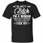 I'm Not A Bitch, Black, Unisex T-Shirt
