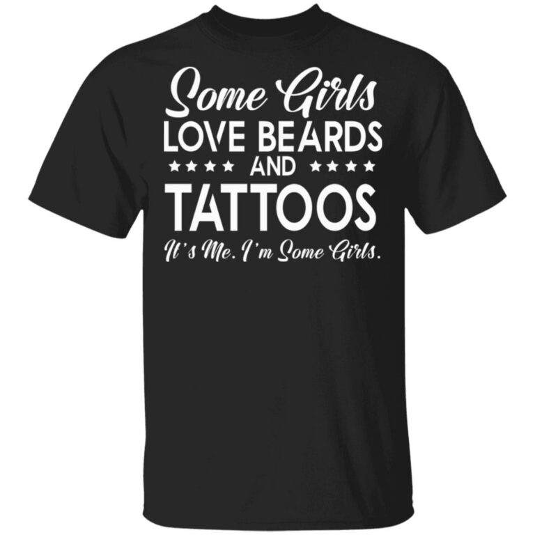 Some Girls Love Beards, Black, Unisex T-Shirt