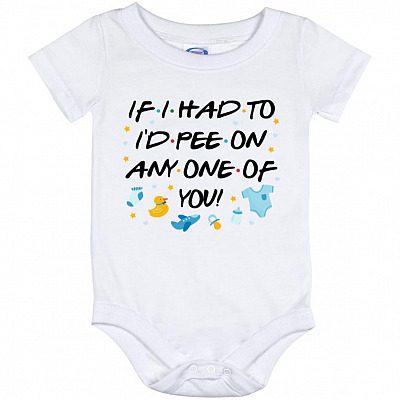 If I Had To I'd Pee On Any, White, Baby Onesie - 12 Month