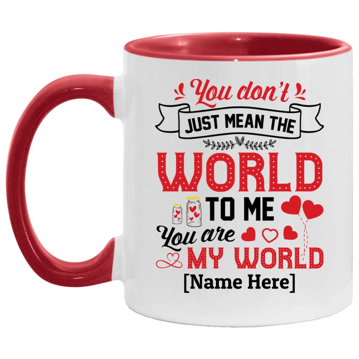 Personalized You Are My World Accent Mug, White/Red, 11 oz. Accent Mug