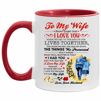 To My Wife Never Forget, White/Red, 11 oz. Accent Mug