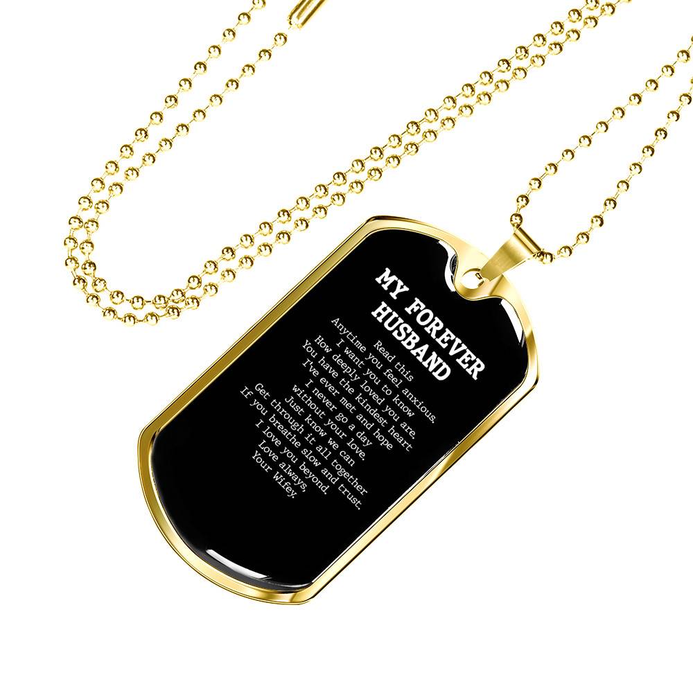 My Forever Husband Read This Anytime You Feel Anxious Dog Tag Pendant Necklace - Dog Tag (Gold Plated)