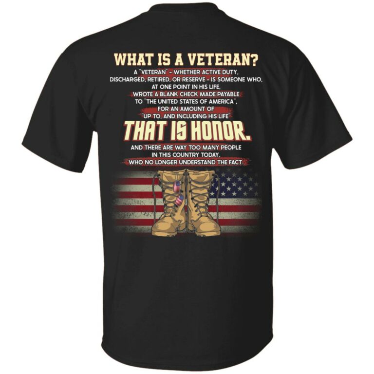 What Is A Veteran A Veteran Whether Active Duty Discharged Retired Or Reserve US Flag Print On Back T-Shirt Only, Black, Unisex T-Shirt