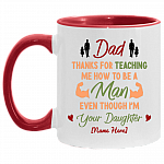 Personalized Dad Thanks For Teaching Me How To Be A Man Accent Mug - Father's Day Mug, White/Red, 11 oz. Accent Mug Personalized Dad Thanks For Teaching Me How To Be A Man Accent Mug - Father's Day Mug, White/Red, 11 oz. Accent Mug