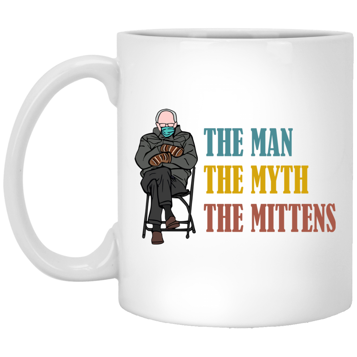 Bernie The Man The Myth The Mittens Sanders Funny Bernie Meme Vintage Ceramic Coffee Mug - Water Bottle, White, 11 oz. White Mug Bernie The Man The Myth The Mittens Sanders Funny Bernie Meme Vintage Ceramic Coffee Mug - Water Bottle, White, 11 oz. White Mug