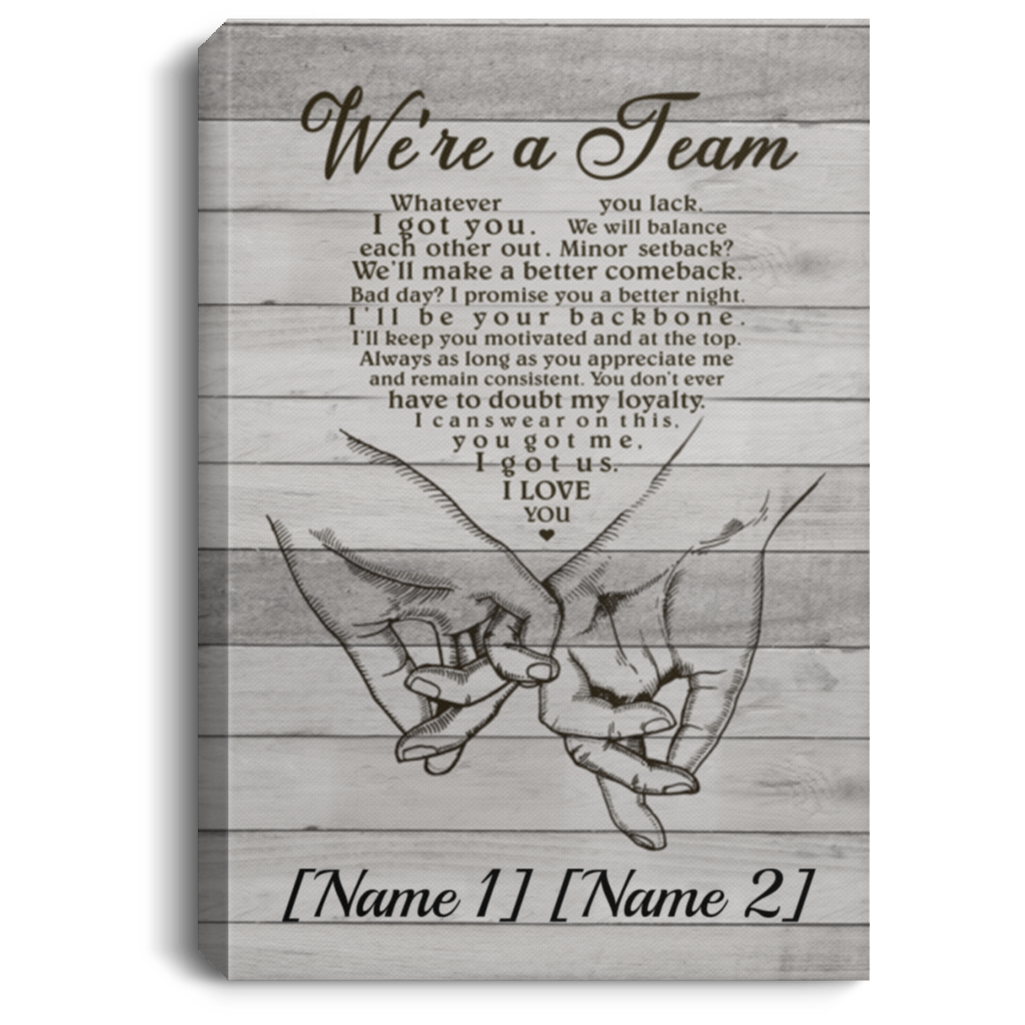 Personalized We're A Team Whatever You Lack I Got You We Will Balance Each Other Out Framed Canvas - Unframed Poster, White, 0.75'' Framed Canvas