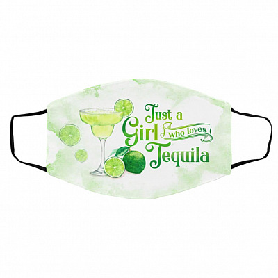 Just A Girl Who Loves Tequila, White, Cloth Face Cover – Medium/Large