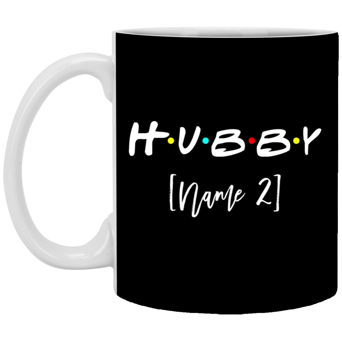 Personalized Hubby Mug, Black, 11 oz. White Mug Personalized Hubby Mug, Black, 11 oz. White Mug