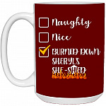 Burned Down Sheryl's She-, Maroon, 15 oz. White Mug