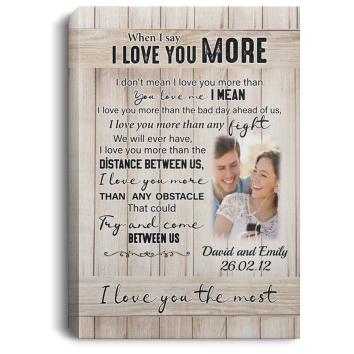 Custom Photo When I Say I Love You More Gallery Wrapped Framed Canvas Prints - Unframed Poster, White, 0.75'' Framed Canvas Custom Photo When I Say I Love You More Gallery Wrapped Framed Canvas Prints - Unframed Poster, White, 0.75'' Framed Canvas