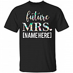 Personalized Future Mrs. Custom T-shirt, Black, Unisex T-Shirt