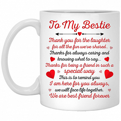 To My Bestie Mug, White, 11 oz. White Mug